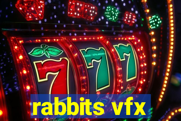 rabbits vfx